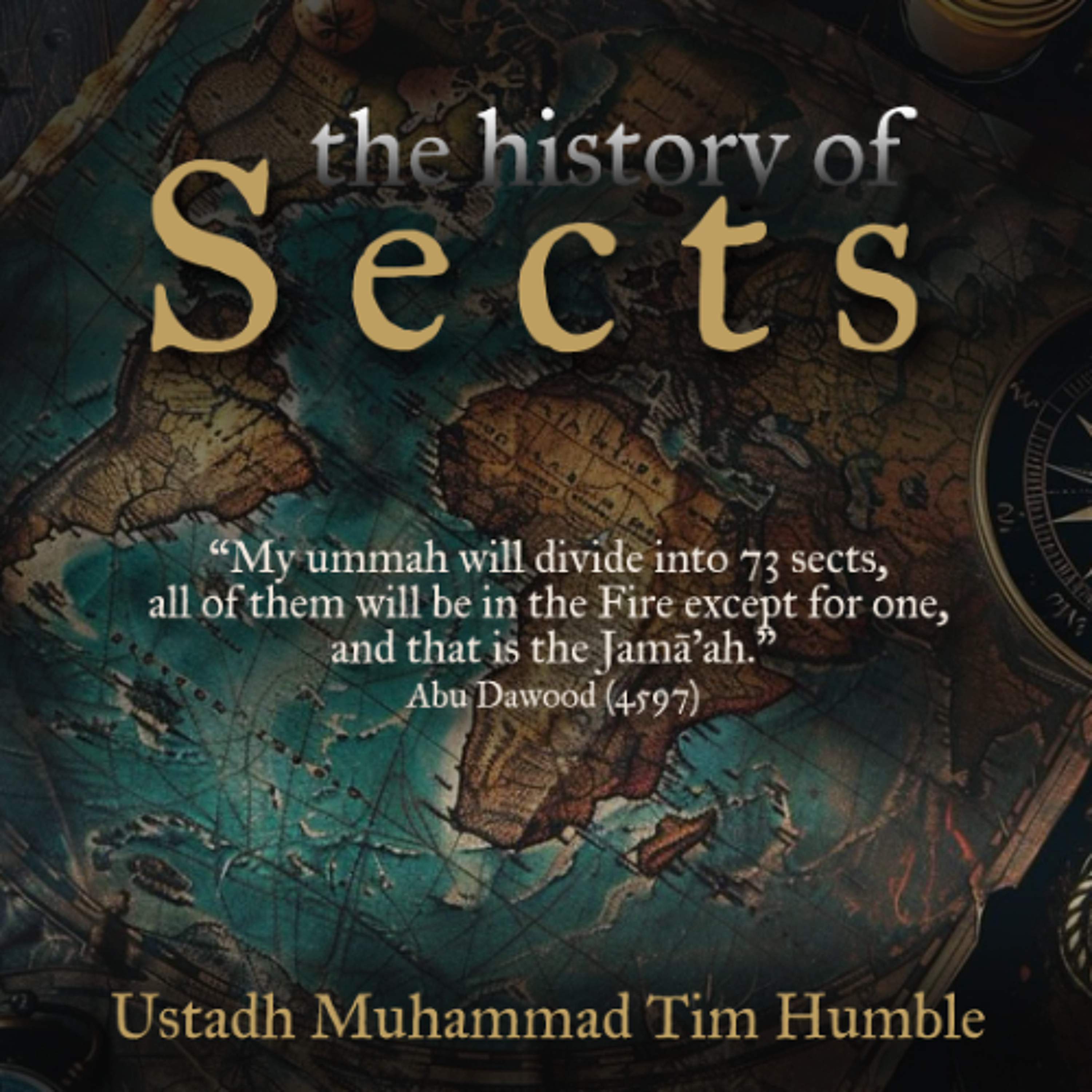 #4 The History Of Sects   The Believers Creed - Part II   Ustadh Tim Humble episode artwork