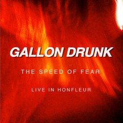 The Speed of Fear (Live in Honfleur)