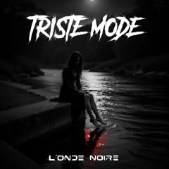 Triste mode