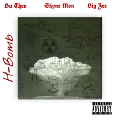 H-Bomb - Bu Thee+Shyne Mon+Big Zee ( Prod. By Hein Htet)