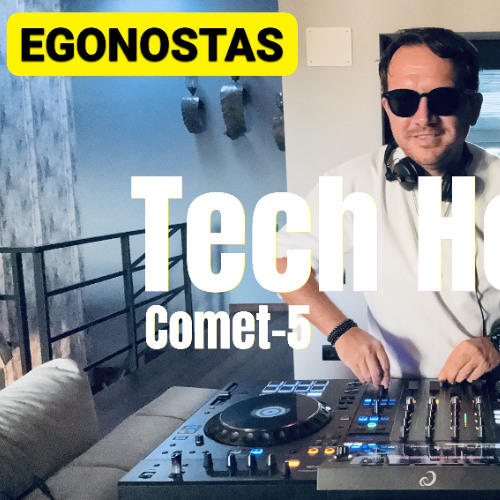 EGONOSTAS I Tech House LIVE SET 2025 I Comet-5