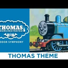 Thomas Theme (From "Thomas Reorchestrated: Sodor Symphony")