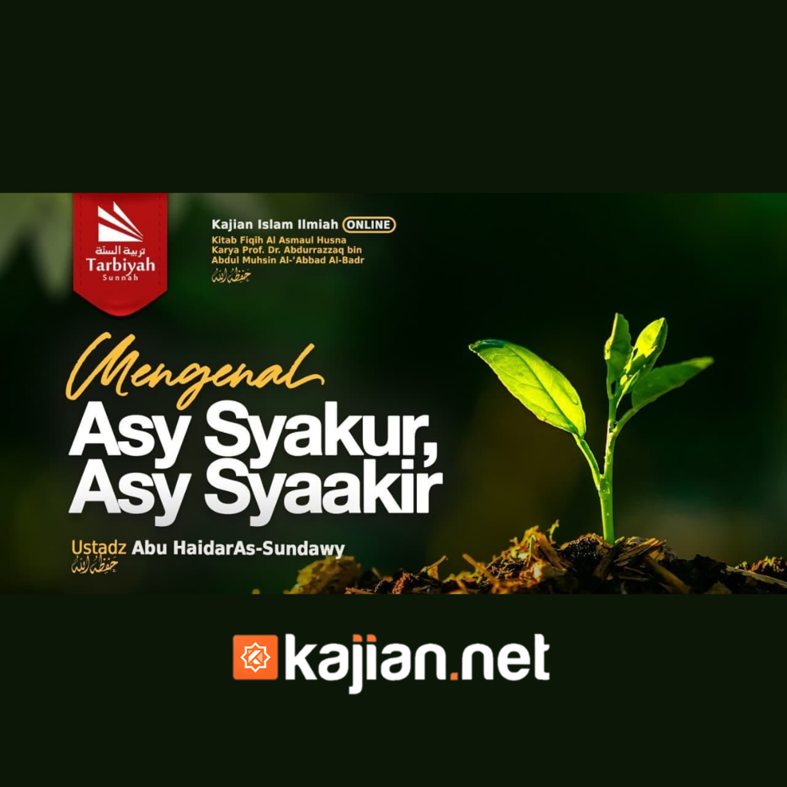 Mengenal As-Syakur & As-Syaakir (Fiqih Asmaul Husna) #36 - Ustadz Abu Haidar As-Sundawy حفظه الله episode artwork