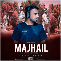 Majhail - (Remix) - VIBENATION