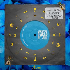 Hugel, Brøder, Spijker - Las Avispas (Alex Jaén Remix) FREE DOWNLOAD