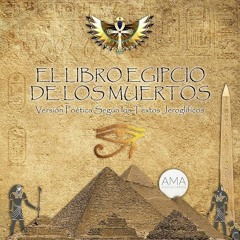 Kindle⚡online✔PDF El Libro Egipcio de los Muertos: Version Poetica Seg?n los Textos Jerogl?fico