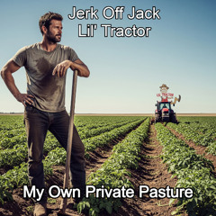 My Own Private Pasture