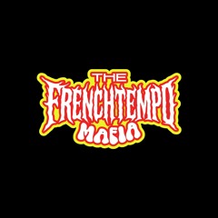 Frenchtempo Mafia