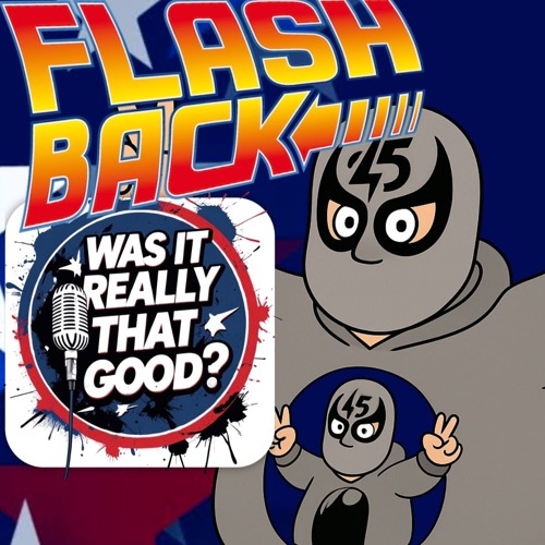 FLASHBACK FRIDAY: “Was It Really THAT Good?” E27: Tom Robinson Benefit, Episode 397