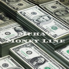 Muha's Money Line - Episode #28
