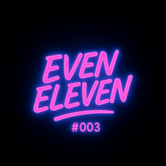 Even Eleven #003