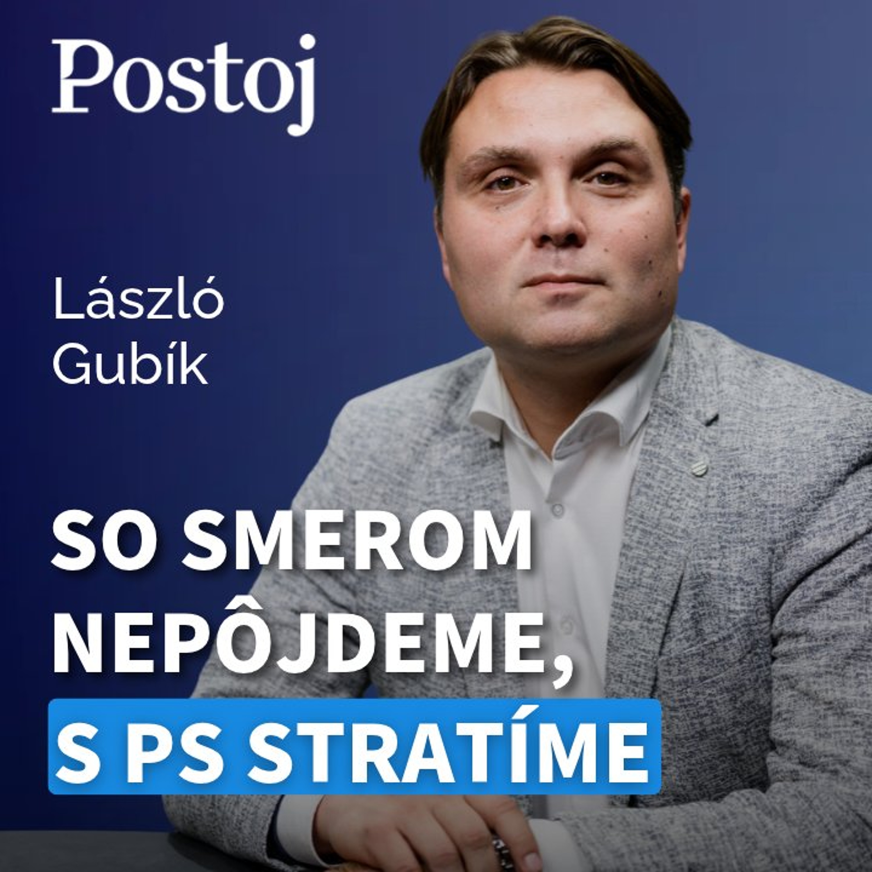 Podcast denníka Postoj