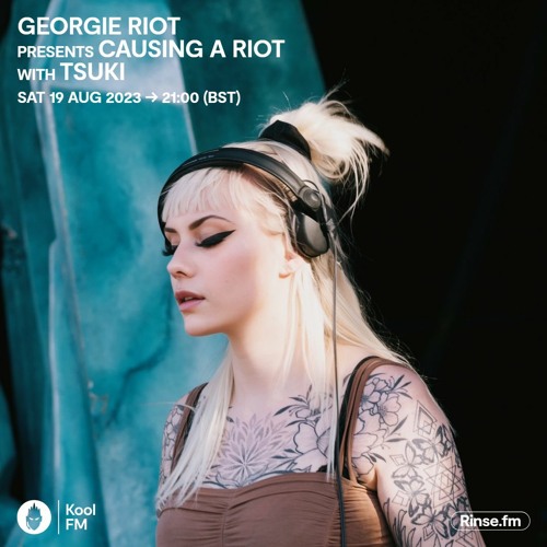 Causing A Riot 004 [Special Guest Tsuki]