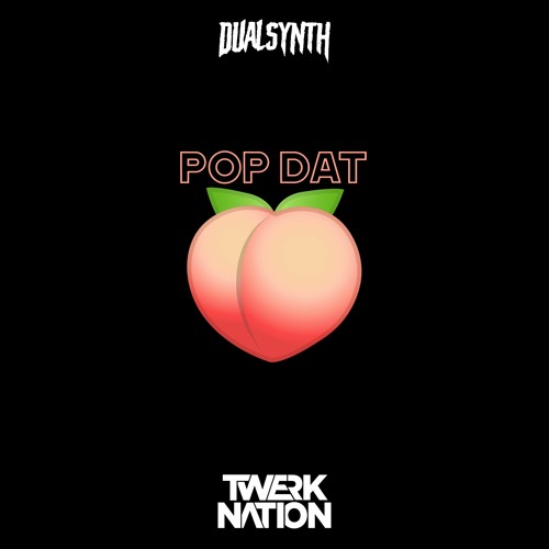POP DAT [TWERK NATION EXCLUSIVE]