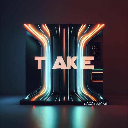 TAKE (ft. Jnm Vibe)