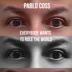 Everybody wants to rule the world
