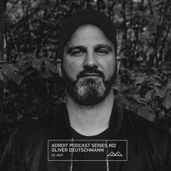 Adroit Podcast Series #02 - Oliver Deutschmann