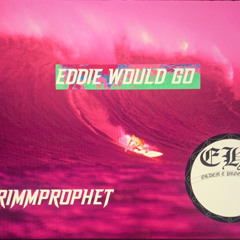 Eddie Would Go (prod.onlycash)