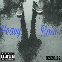 Heavy Rain (YouTube Version-02/26/22)