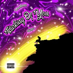 Thinkin Of You ft. Maad Hunni