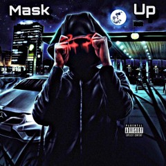 Mask up ft saylesswitaj