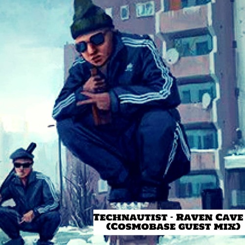 Raven Cave (Cosmobase guest mix)