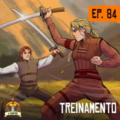 Episodio 84 - Treinamento