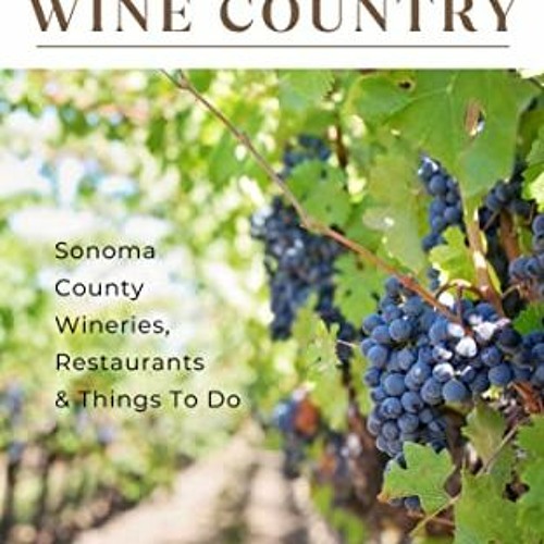 View As PDF - Wine Country This Week