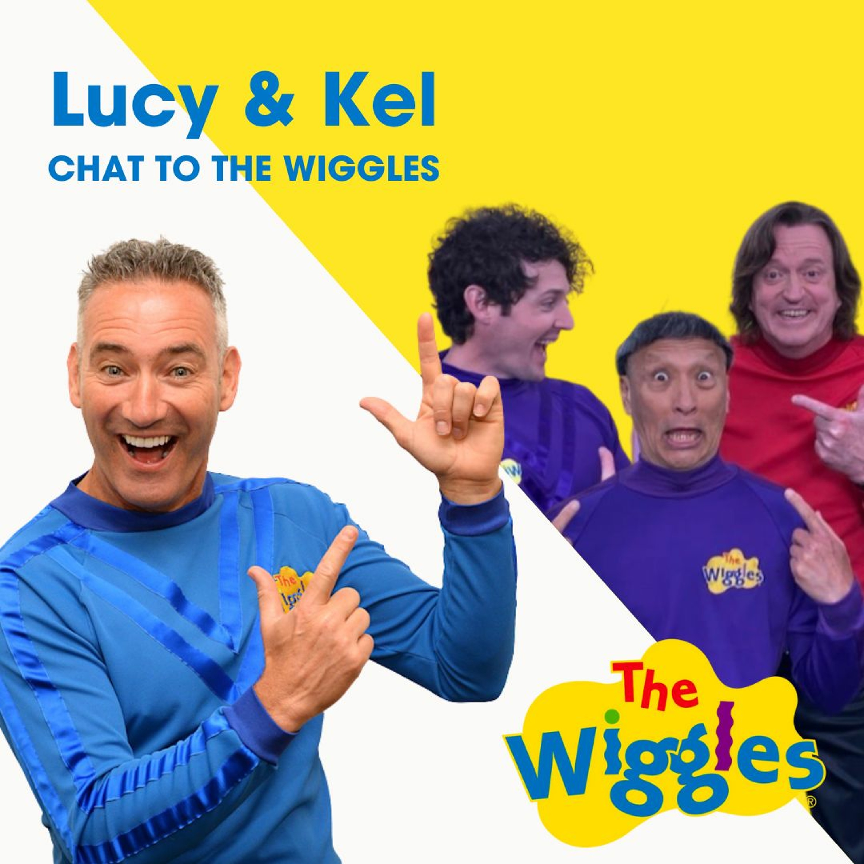 Lucy and Kel Chat to Blue Wiggle Anthony Field  - Wiggles Hottest 100 Win episode artwork