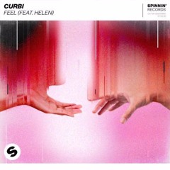 Curbi - Feel (feat. Helen)[Nerds Hub Remix]