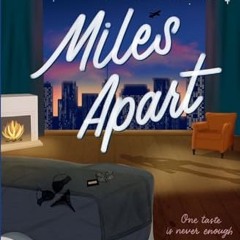 MILES APART