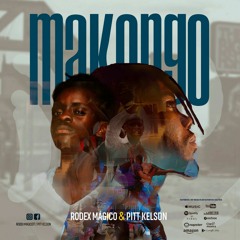 Rodex Mágico & Pitt Kelson - Makongo (Prod. Papilé Das Ideias)
