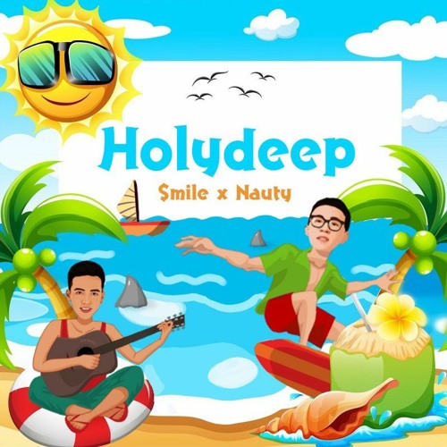 HOLY DEEP - $MILE x NAUTY (BEST FOR RELAXATION)