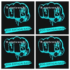LawlessK 30th Birthday Bash - February 2022