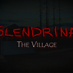 Slendrina: The Village - Fangame Menu Theme