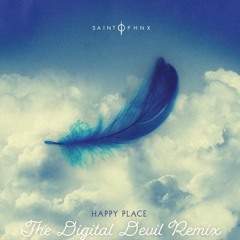 Saint Phnx - Happy Place(The Digital Devil Remix) [Atlantic Records Competition Winner]