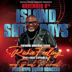 Richie Feelings 11/25 (Island Saturdays)
