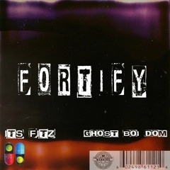 Fortify Ft. It's Fitz (Prod. Jean Parker X Daks9k)