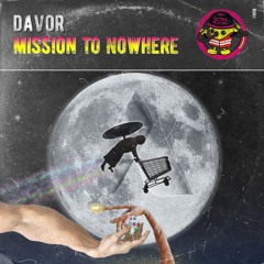 DAVOR - Mission To Nowhere