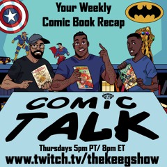 Comic Talk: April 18th, 2024