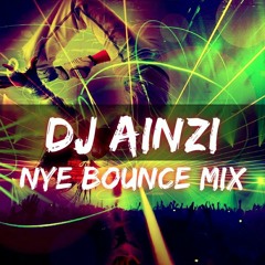 Dj Ainzi - NYE Bounce Mix