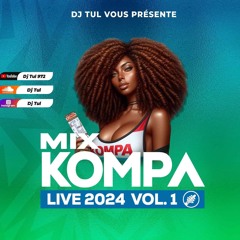 MIX KOMPA LIVE 2024 - DJ TUL