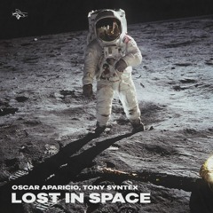 Óscar Aparicio And Tony Syntex - Lost In the space