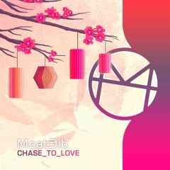 Chase to Love