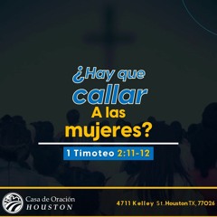 08 | David Guevara | ¿Hay que callar a las mujeres? | 1 Timoteo 2:11-12 | 12/10/22