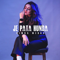 Je Pata Hunda (Slowed & Reverb) - Nimra Mehra