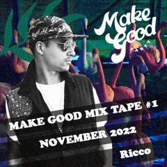 Ricco - Make Good Mix Tape #1