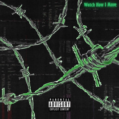 Watch How I Move (prod. Louisthebeatmaker)