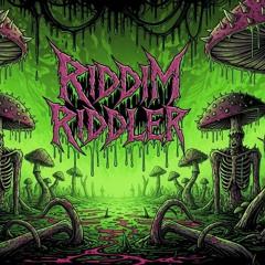 Must be Riddim