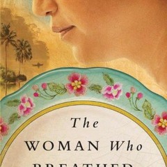 READ [PDF] The Woman Who Breathed Two Worlds BY Selina Siak Chin Yoke